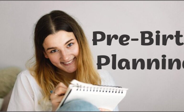 Pre-Birth Planning