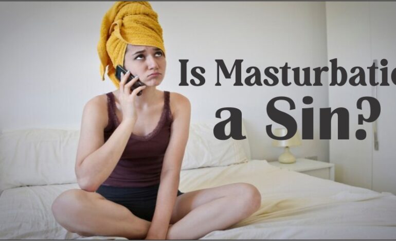 A girl is asking on Call Is Masturbation a Sin?